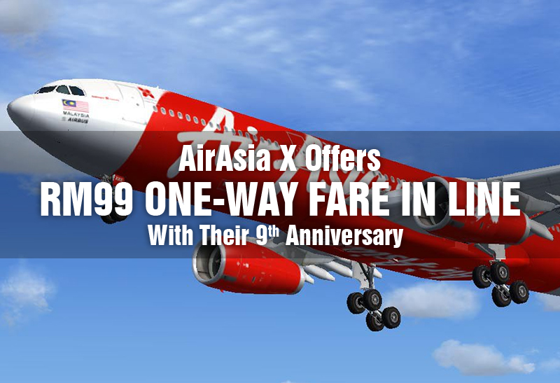 airasia-x-offers-rm99-one-way-fare-in-line-with-their-9th-anniversary