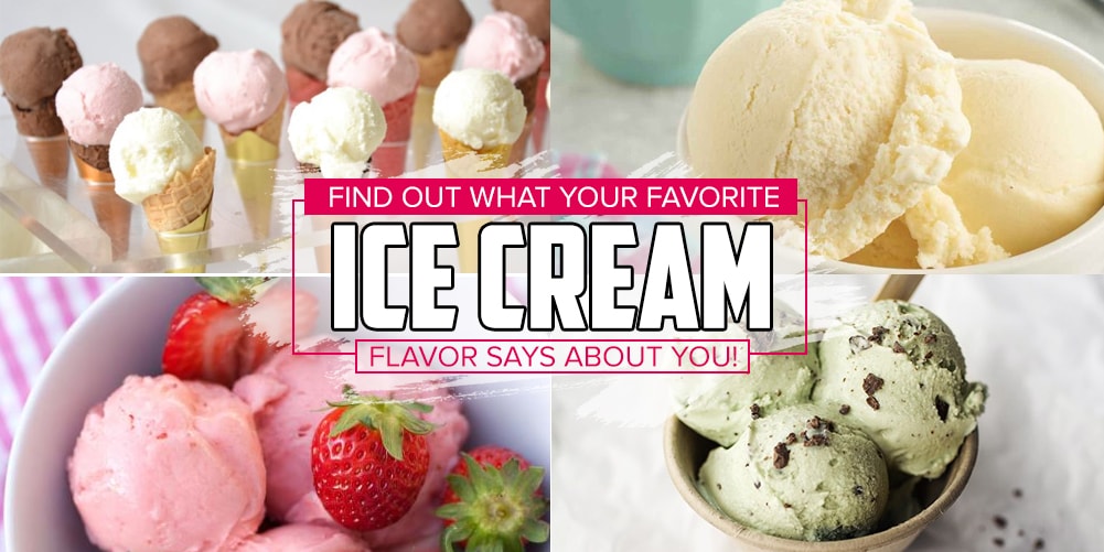 Personality Test: See What Your Favorite Ice Cream Flavor Says About ...