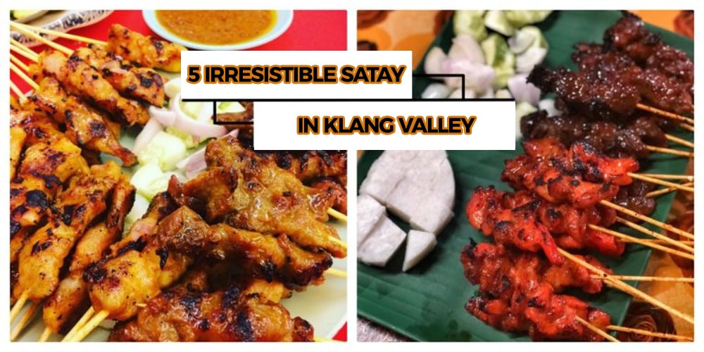 Enticing Stalls with Irresistible Satays in Klang Valley - KL NOW