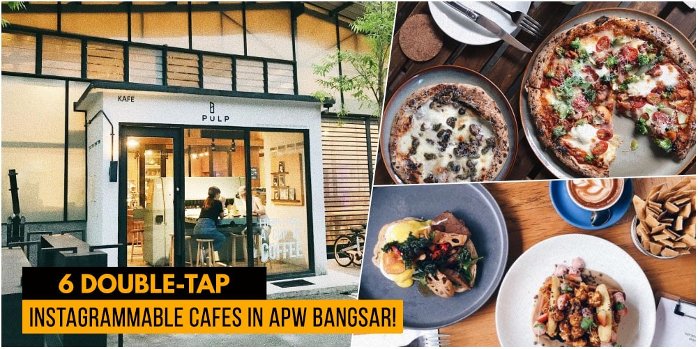 Boost Your Instagram Feed With These Chic Cafes In Apw Bangsar Klnow